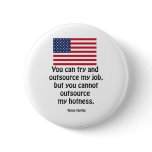 You can try and outsource my job... buttons