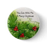 You Can Wish Me A Merry Christmas Button