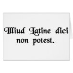 You cannot say that in Latin. cards