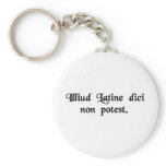 You cannot say that in Latin. keychains