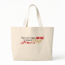 You cannot spell damage without mage canvas bags