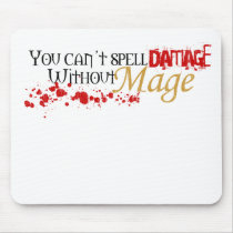 You cannot spell damage without mage mouse pad