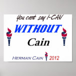 You Cant Say I-CAN With Cain 1 of a kind Poster