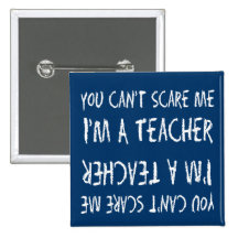 You Can't Scare Me Buttons