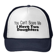 You Cant Scare Me I Have Two Daughters (2) Mesh Hats