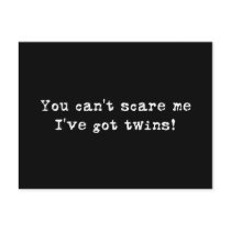 You can't scare me twins