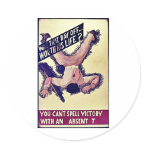 You Can't Spell Victory With An Absent T Stickers