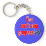 You can't stop progress(ives) keychains