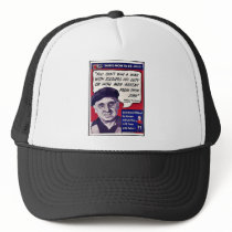 You Can't Win A War With Soldiers Off Duty Or With Trucker Hat