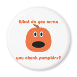 You chunk pumpkins t-shirts and gear magnets