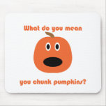 You chunk pumpkins t-shirts and gear mousepads
