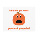 You chunk pumpkins t-shirts and gear postcards