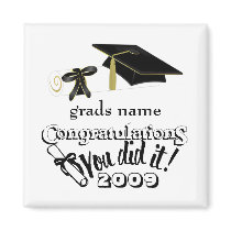 You Did It!-grads name Fridge Magnets