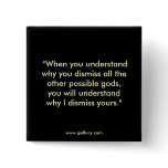 You Dismiss All Other Gods... buttons
