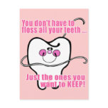 You Don't Have To Floss All Your Teeth postcards