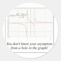You don't know your asymptote... sticker