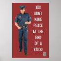 You don't make peace at the end of a stick posters