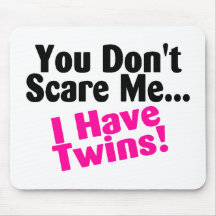 You Dont Scare Me I Have Twins Pink Black Mousemats