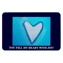 YOU FILL MY HEART WITH JOY VINYL MAGNETS
