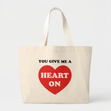 You Give Me A Heart On Canvas Bag