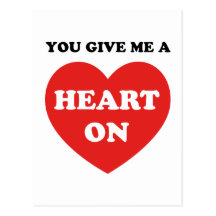You Give Me A Heart On Post Card