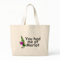 You Had Me At Merlot Tote Bags