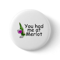You Had Me At Merlot
