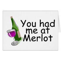 You Had Me At Merlot