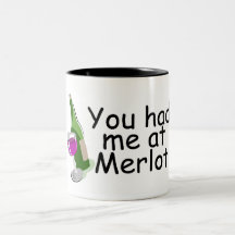 You Had Me At Merlot Coffee Mug