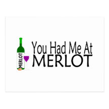 You Had Me At Merlot Post Cards