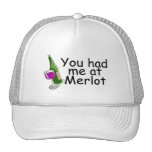 You Had Me At Merlot Trucker Hat