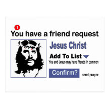You have A Friend Request From Jesus Christ Post Card
