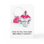YOU HAVE BEEN NAUGHTY GREETING CARDS