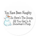 You Have Been Naughty Snowmans Poop stickers