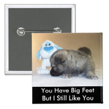 You Have Big Feet Pin