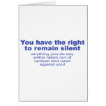You Have The Right To Remain Silent cards