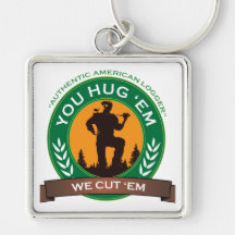 You Hug 'Em We Cut 'Em Key Chains