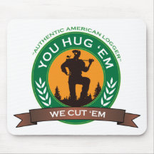 You Hug 'Em We Cut 'Em Mouse Pads