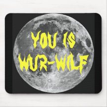 You is Wur-wilf! Mousemats