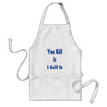 You Kill ItI Grill It Aprons