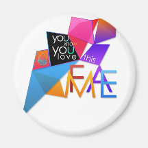 (You Know You Love This) FAME Refrigerator Magnet
