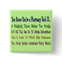 You Know You're a PHARMACY TECH IF... Buttons