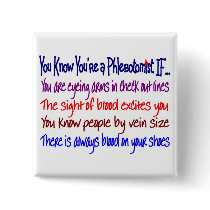 You Know You're a Phlebotomist IF... Button