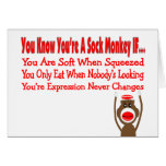 You Know You're A Sock Monkey IF... Greeting Card