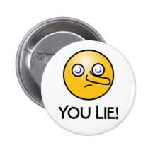 You Lie Emoticon Round Button