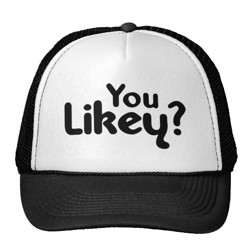 You Likey Hat