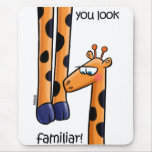 You look familiar! mousepads
