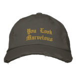 You Look Marvelous Embroidered Baseball Cap