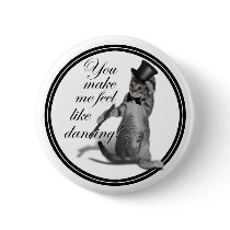 You make me feel like Dancing! Tap Dancing Cat Pins