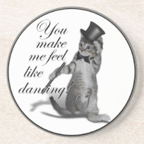 You make me feel like Dancing! Tap Dancing Cat Drink Coaster